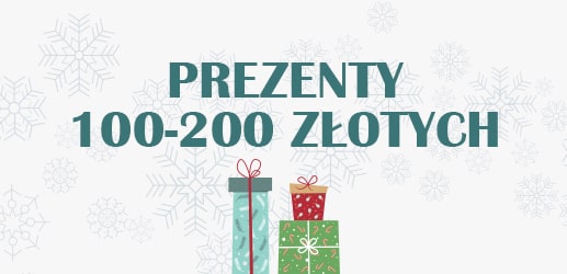 Prezenty 100-200 złotych