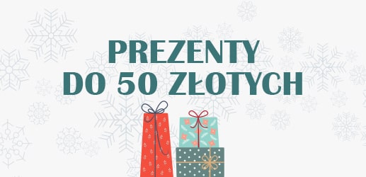 Prezenty do 50 złotych