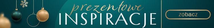 Prezentowe inspiracje
